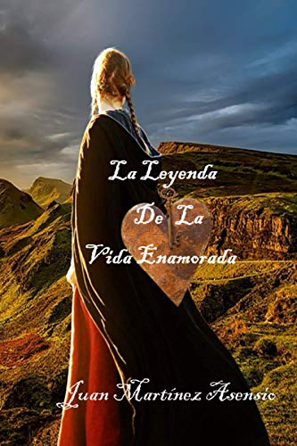 Beispielbild fr La Leyenda de la Vida enamorada zum Verkauf von PBShop.store US