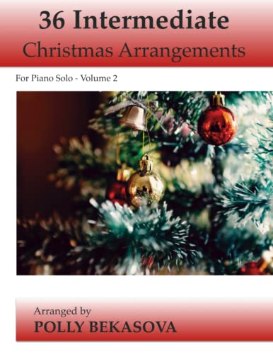 Imagen de archivo de 36 Intermediate Christmas Arrangements for Piano Solo: Volume 2 a la venta por GreatBookPrices