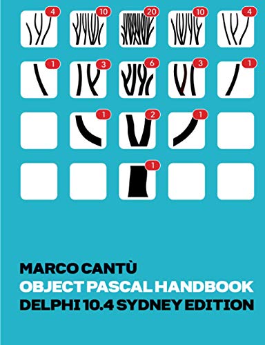 Stock image for Object Pascal Handbook Delphi 10.4 Sydney Edition: The Complete Guide to the Object Pascal programming language for Delphi 10.4 Sydney for sale by medimops