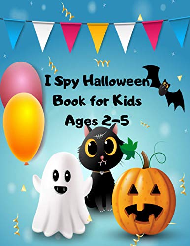 Stock image for I Spy Halloween Book for Kids Ages 2-5: 8.5 x11 inch 21.5 x 27.94 cm pages 100 Halloween Coloring book for Kids, girls and boys, cutest witches, pumpk for sale by GreatBookPrices