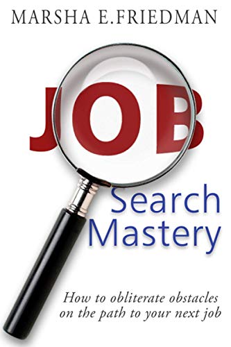 Imagen de archivo de Job Search Mastery: How to obliterate obstacles on the path to your next job a la venta por HPB Inc.
