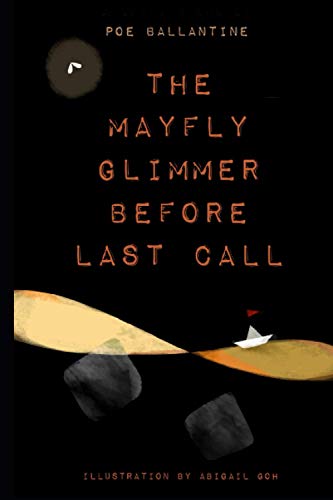 Stock image for The Mayfly Glimmer Before Last Call for sale by GreatBookPrices