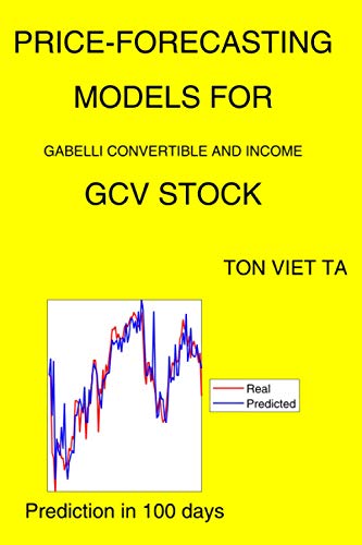 9798555119056: Price-Forecasting Models for Gabelli Convertible and Income GCV Stock: 60 (Alfred Nobel)