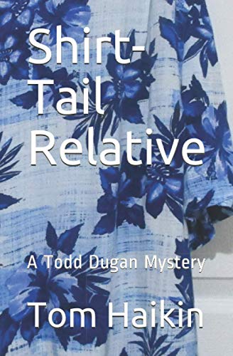 Beispielbild fr Shirt-Tail Relative: A Todd Dugan Mystery zum Verkauf von GreatBookPrices