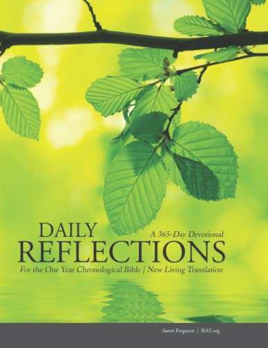 Imagen de archivo de Daily Reflections for the One Year Chronological Bible: Read the Bible in a Year and Enjoy It (Study Guide and Daily Reflections for the One Year Chronological Bible) a la venta por gwdetroit