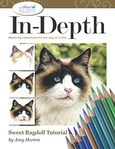 9798555531780: In-Depth Sweet Ragdoll Tutorial: Mastering Colored Pencils One Step at a Time (In-Depth Colored Pencil Tutorials)