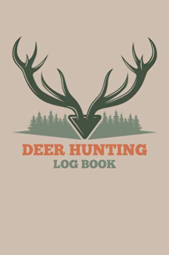 Beispielbild fr Deer Hunting Log Book: Journal for Hunters to Track and Record Hunts zum Verkauf von Goodwill