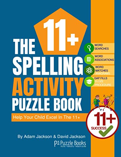 Beispielbild fr The 11+ Spelling Activity Puzzle Book: Help Your Child Excel in the 11+ zum Verkauf von AwesomeBooks