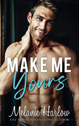 Beispielbild fr Make Me Yours (Bellamy Creek Series) zum Verkauf von Better World Books