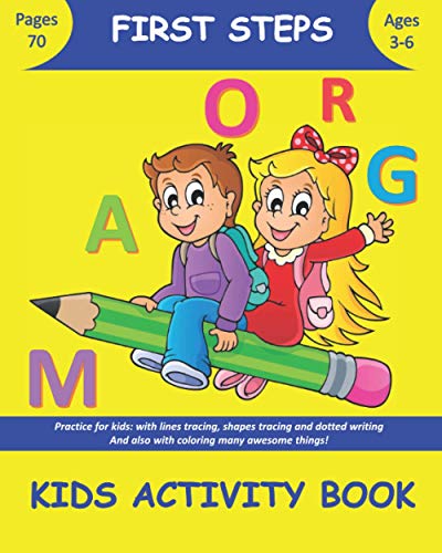Beispielbild fr FIRST STEPS "Kids Activity Book": Practice for kids: with lines tracing, shapes tracing and dotted writing And also with coloring many awesome things! zum Verkauf von Ria Christie Collections