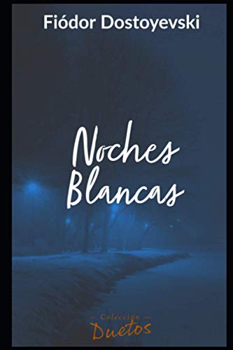Imagen de archivo de Noches Blancas a la venta por GreatBookPrices