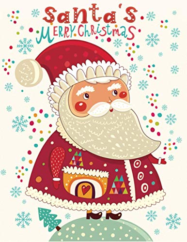 Stock image for santa's merry christmas: A Coloring Book With 30+ Easy & Cute Christmas Santa Claus designs To draw (Stress Relieving Coloring Pages, Coloring for sale by GreatBookPrices