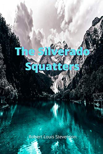 Stock image for The Silverado Squatters: 100 Year Edition for sale by Big River Books