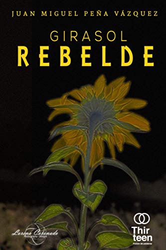 Stock image for Girasol Rebelde for sale by PBShop.store US