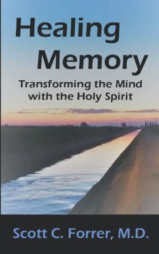 Stock image for Healing Memory: Transforming the Mind with the Holy Spirit for sale by Blue Vase Books