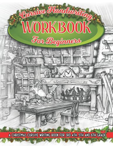 9798557685580: Cursive Handwriting Workbook For beginners: A Christmas Cursive Writing Book For 3rd, 4th, 5th and 6th Grade