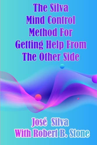 Imagen de archivo de The Silva Mind Control Method for Getting Help From the Other Side a la venta por Goodwill of Colorado