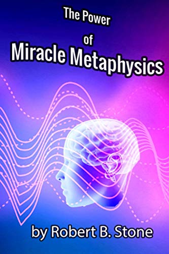 9798557794145: The Power of Miracle Metaphysics