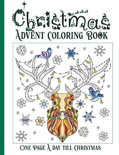 Stock image for Christmas Advent Coloring Book: Color One Page a Day Till Christmas, Fun Coloring Book for Adults and Teens for sale by GreatBookPrices