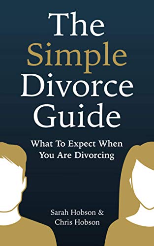 Stock image for The Simple Divorce Guide: What to Expect When You Are Divorcing for sale by Big River Books
