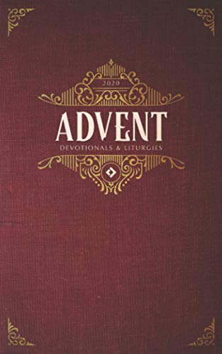 Imagen de archivo de Advent 2020: Devotionals Liturgies a la venta por Big River Books