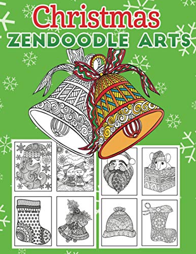 Stock image for christmas zendoodle arts: An Adult Coloring Book Featuring Easy , Stress Relieving & beautiful Winter snowflakes Designs To Draw (Coloring Book for Relaxation) for sale by ALLBOOKS1