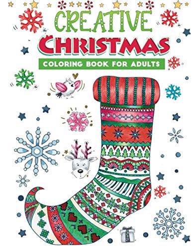 Stock image for creative christmas coloring book for adults: An Adult Coloring Book Featuring Easy , Stress Relieving & beautiful Winter snowflakes Designs To Draw (Coloring Book for Relaxation) for sale by ALLBOOKS1