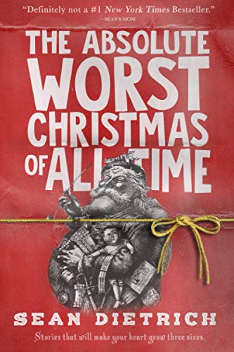 Beispielbild fr The Absolute Worst Christmas of All Time zum Verkauf von Better World Books