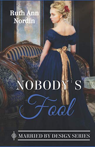 Stock image for Nobody's Fool (Marriage by Design, Band 2) for sale by medimops