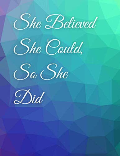Stock image for She Believed She Could, So She Did: Inspirational Quote, Teal And Purple Notebook, Journal for sale by Big River Books