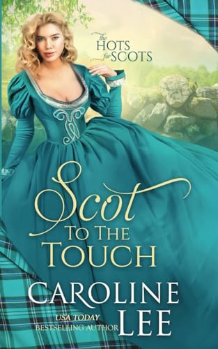 Beispielbild fr Scot to the Touch (The Hots for Scots) zum Verkauf von California Books