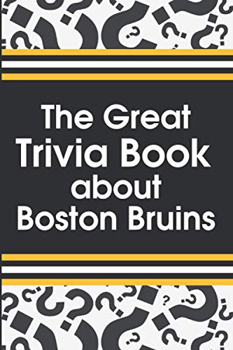9798559072517: The Great Trivia Book about Boston Bruins: Boston'S 100 Greatest Games