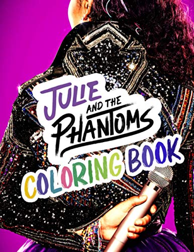 Beispielbild fr Julie and the Phantoms Coloring Book : Great Present for Julie and the Phantoms Tv Series Show Fans and Lovers zum Verkauf von Better World Books