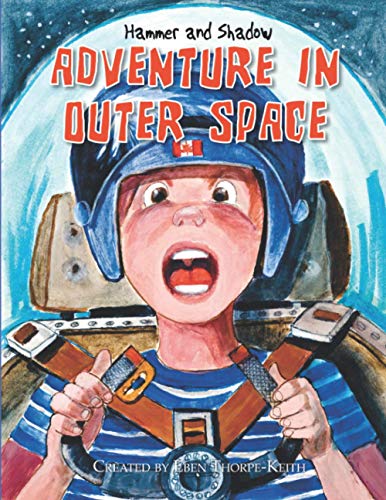 Beispielbild fr Hammer and Shadow Adventure in Outer Space zum Verkauf von PBShop.store US