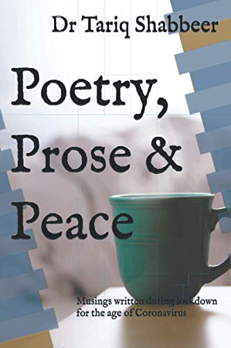 Beispielbild fr Poetry, Prose & Peace: for the age of Coronavirus zum Verkauf von MusicMagpie