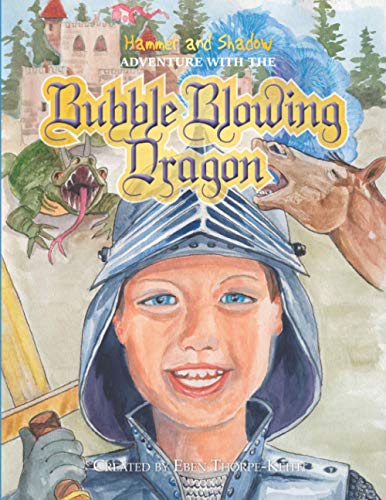 Beispielbild fr Hammer and Shadow Adventure with The Bubble Blowing Dragon zum Verkauf von PBShop.store US
