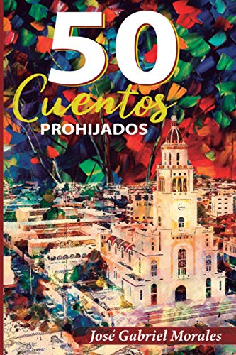 Stock image for 50 cuentos prohijados (Spanish Edition) for sale by Red's Corner LLC