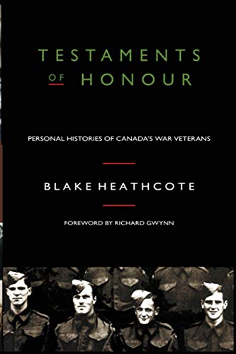 Imagen de archivo de Testaments of Honour: Personal Histories of Canada's War Veterans a la venta por ALLBOOKS1