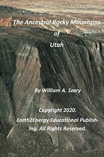 Beispielbild fr The Ancestral Rocky Mountains of Utah zum Verkauf von Ria Christie Collections