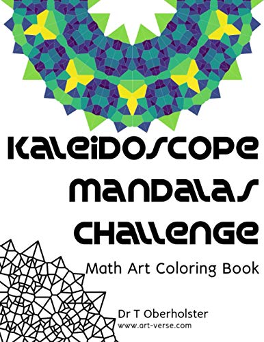 Imagen de archivo de Kaleidoscope Mandalas Challenge: Math Art Coloring Book a la venta por Ria Christie Collections