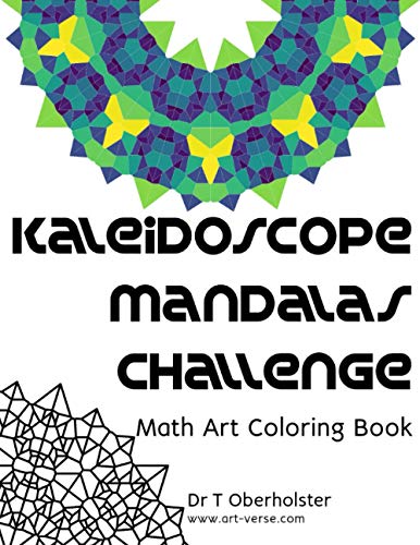 Stock image for Kaleidoscope Mandalas Challenge: Math Art Coloring Book for sale by Ria Christie Collections