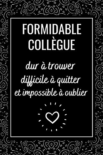 Stock image for Formidable Collgue: Carnet de Note, ide cadeau depart collegue Travail femme , cadeau dpart retraite humoristique , Alternative carte depart collgue , Journal Intime pour femme for sale by medimops