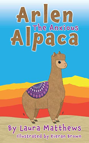 9798560687816: Arlen The Anxious Alpaca