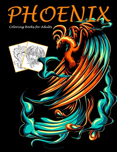 Stock image for Phoenix Coloring Books for Adults: Mythical Creatures Coloring Book for sale by GreatBookPrices