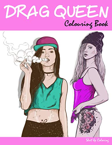 Stock image for Drag Queen Colouring Book: Drag Race Coloring Book for Adults (Adult Colouring Book) for sale by ALLBOOKS1