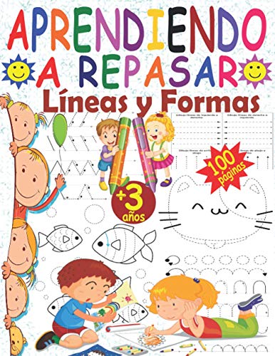 Aprendiendo a repasar líneas y formas: Libro de actividades para niños 3-4  años para mejorar la concentración, la coordinación ojo-mano y la   Cuaderno preescolar 3 año (Spanish Edition) - Learning, Modern Kid:  9798561555183 - AbeBooks