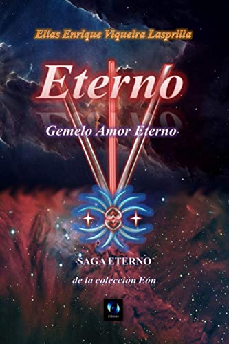 Beispielbild fr Eterno: Gemelo Amor Eterno (Spanish Edition) zum Verkauf von ALLBOOKS1