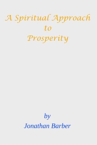 Imagen de archivo de A Spiritual Approach To Prosperity a la venta por PBShop.store US