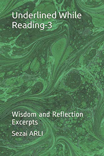 9798562672537: Underlined While Reading-3: Wisdom and Reflection Excerpts
