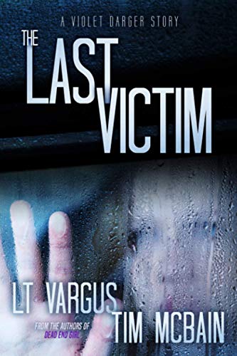 9798562777898: The Last Victim: A Violet Darger Novella (Violet Darger FBI Mystery Thriller)